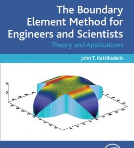 The Boundary Element Method for Engineers and Scientists