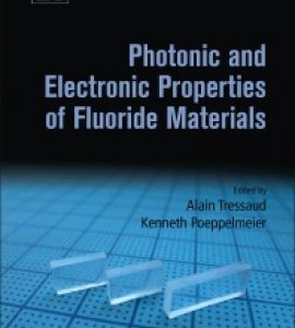 Photonic and Electronic Properties of Fluoride Materials