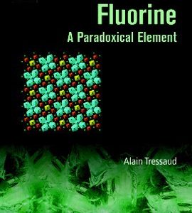 Fluorine: A Paradoxical Element