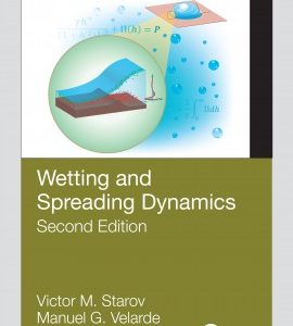 Wetting and Spreading Dynamics, Second Edition