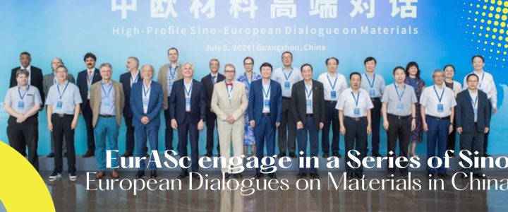 Fellows of the European Academy of Sciences Engage in a Series of Sino-European Dialogues on Materials in China