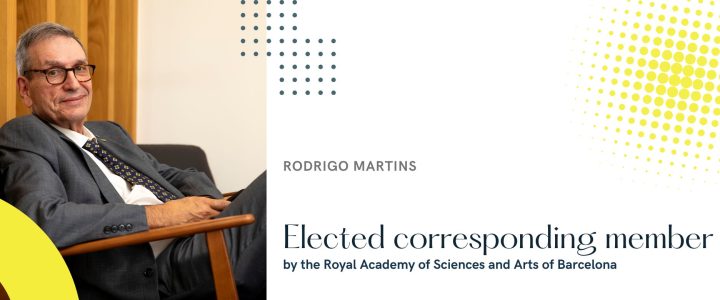 Rodrigo Martins Elected Corresponding Member of the Royal Academy of Sciences and Arts of Barcelona